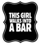 This Girl Walks Into A Bar