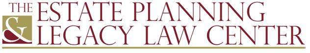 The Estate Planning and Legacy Law Center